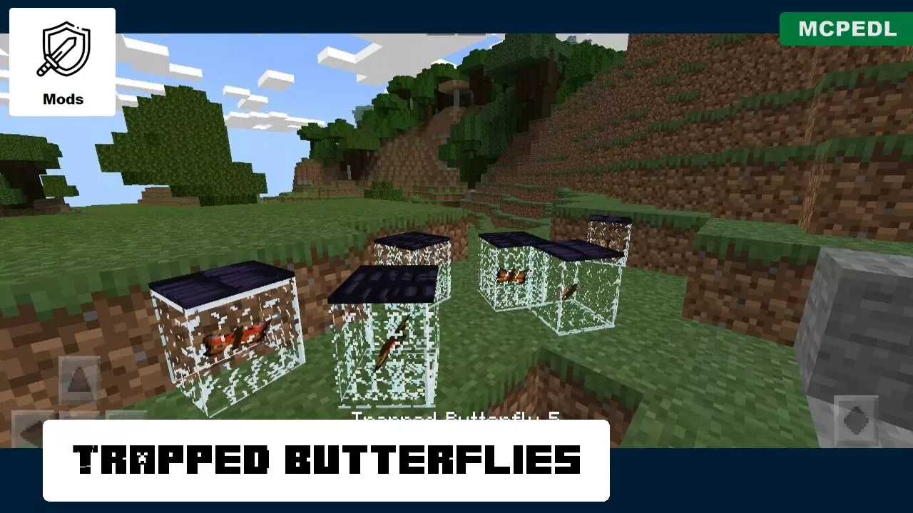 Trapped from Butterflies Mod for Minecraft PE