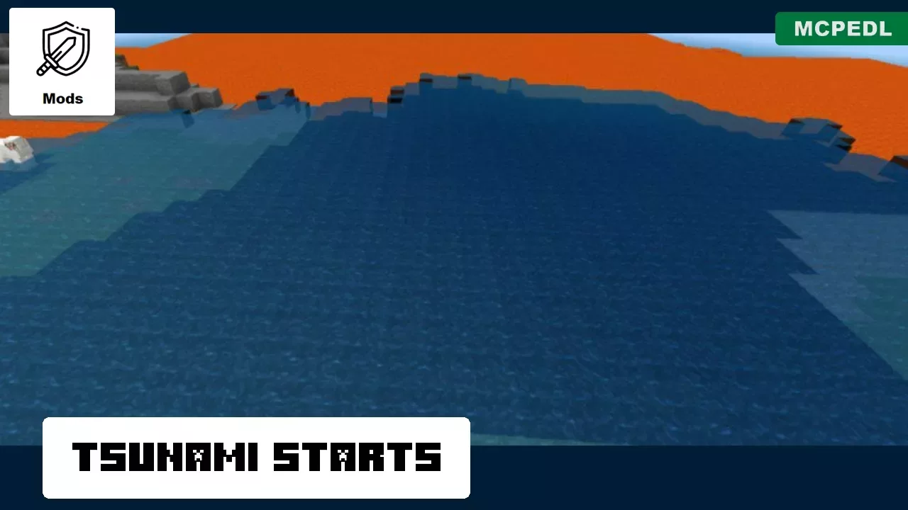 Starts from Tsunami Mod for Minecraft PE