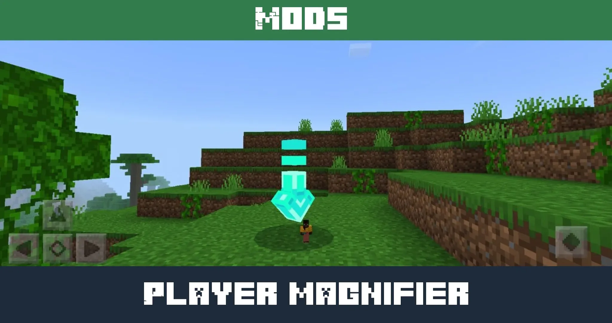 The Player Magnifier Mod for Minecraft PE